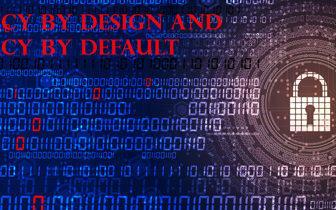 Privacy by Design und Privacy by Default